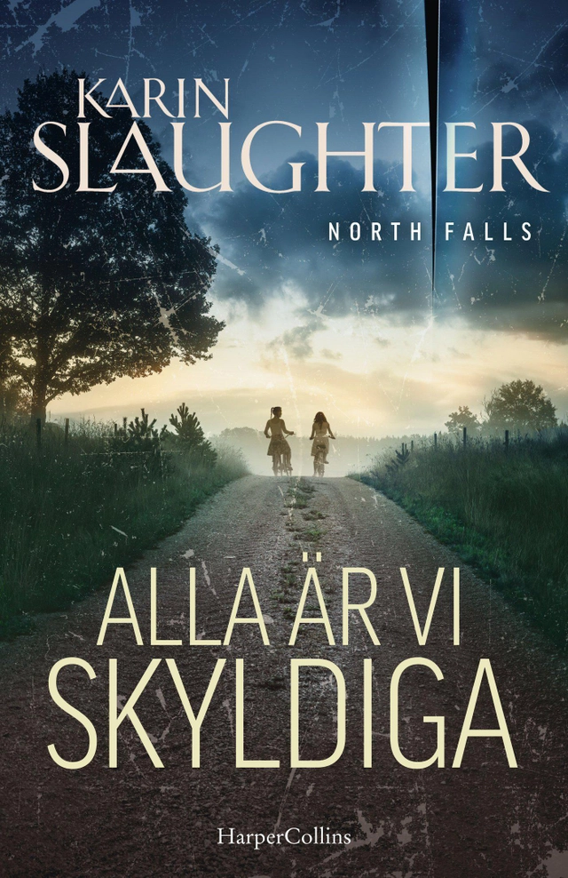 Alla är vi skyldiga; Karin Slaughter; 2025