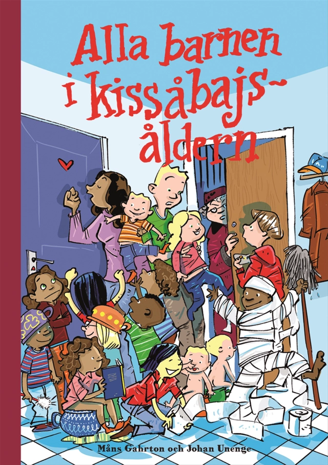 Alla barnen i kissåbajsåldern; Måns Gahrton, Johan Unenge; 2014