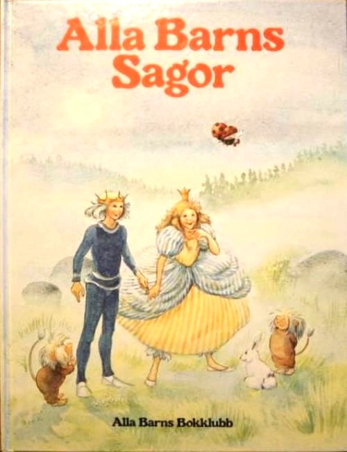 Alla barns sagor : sju utvalda sagor så som de berättades förr; Maj Fagerberg; 1988