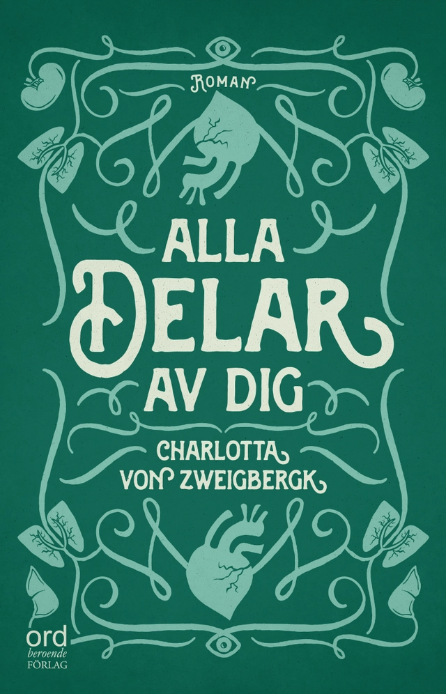 Alla delar av dig; Charlotta von Zweigbergk; 2015