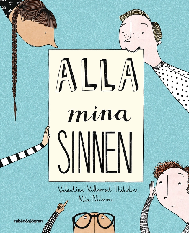Alla mina sinnen; Valentina Villarreal Thibblin; 2016