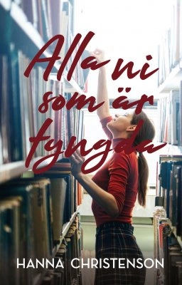 Alla ni som är tyngda; Hanna Christenson; 2018