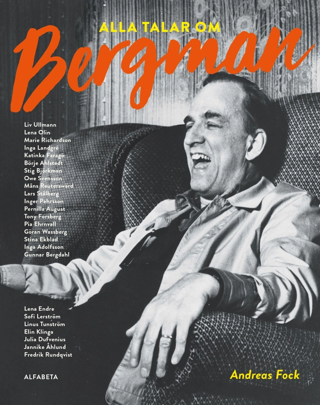 Alla talar om Bergman; Andreas Fock; 2018