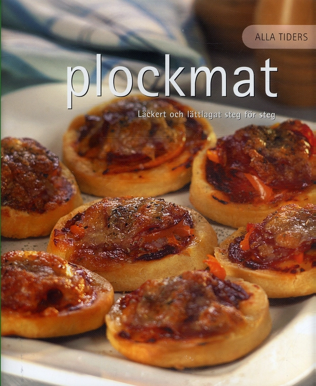 Alla tiders plockmat; Ing-Marie Höök-Skärhamn; 2005