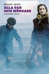 Alla var inte mördare : en barndom i Berlin; Michael Degen; 2008