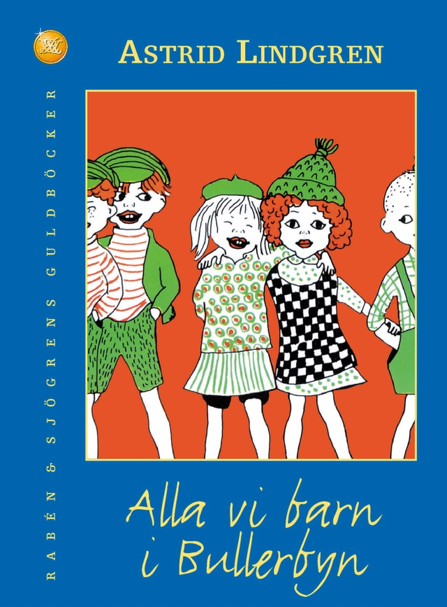 Alla vi barn i Bullerbyn; Astrid Lindgren; 2001