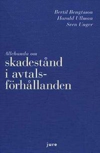 Allehanda om skadestånd i avtalsförhållanden; Bertil Bengtsson; 2009
