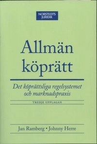Allmän köprätt : det köprättsliga regelsystemet och marknadspraxis; Jan Ramberg, Johnny Herre; 2005