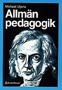 Allmän pedagogik; Michael Uljens; 1998