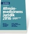 Allmänmedicinens Juridik 2016; Claes Hollstedt, Erik Nilsson, Christer Olofsson, Karin Sparring Björkstén, Mats Wikner, Hans Adler; 2016