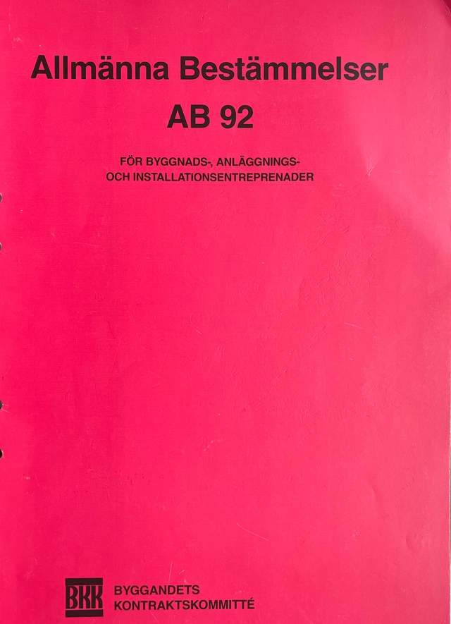 Allmänna bestämmelser för byggnads-, anläggnings- och installationsentreprenader : AB 92; Byggandets kontraktskommitté, Svensk byggtjänst; 1997