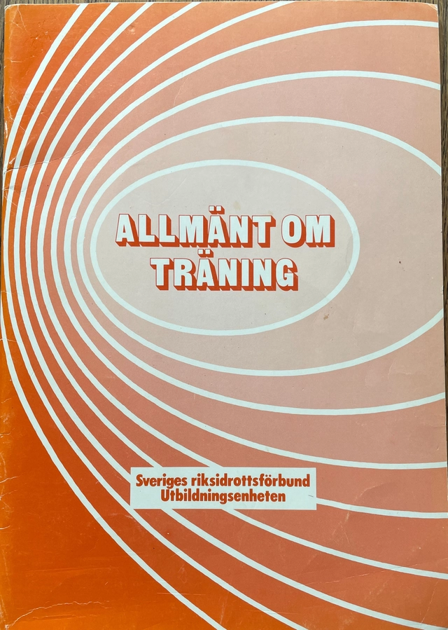 Allmänt om träning; Ulla Weissenrieder, Lars Rydkvist, Ulla-Britt Wänström, Sveriges riksidrottsförbund; 1980