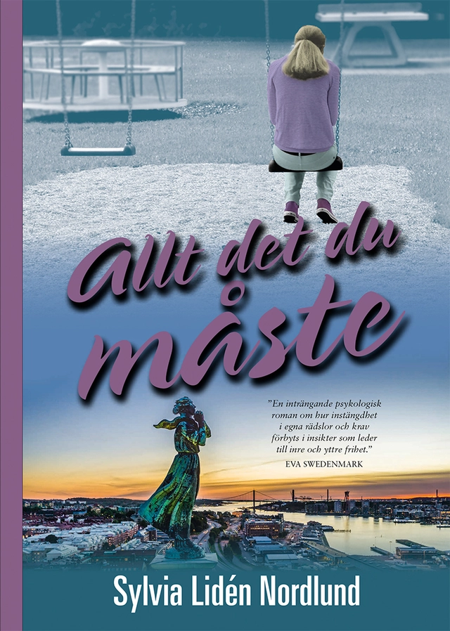 Allt det du måste; Sylvia Lidén Nordlund; 2017