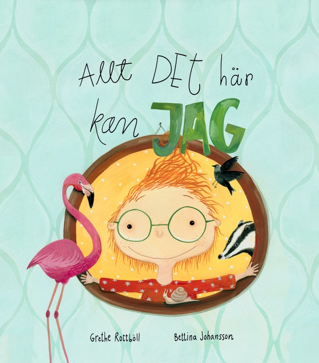 Allt det här kan jag; Grethe Rottböll; 2014