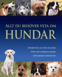 Allt du behöver veta om hundar; David Alderton; 2009