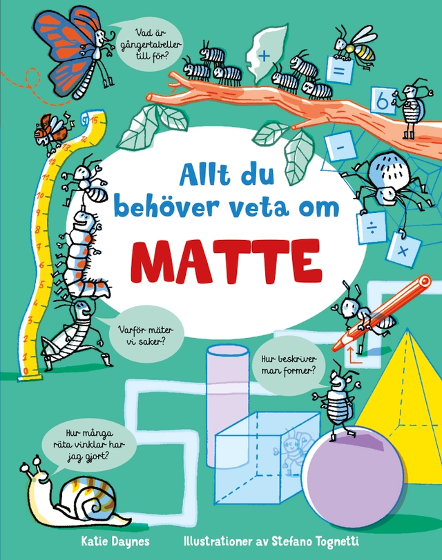 Allt du behöver veta om matte; Katie Daynes; 2021