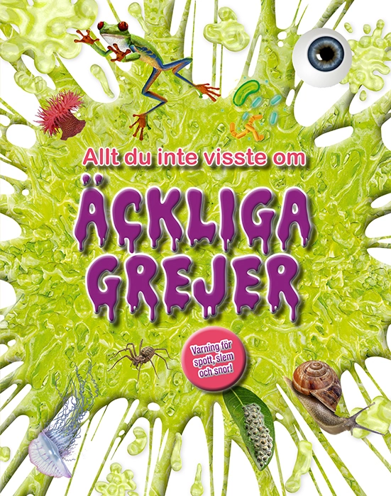 Allt du inte visste om äckliga grejer; Andrea Mills; 2021
