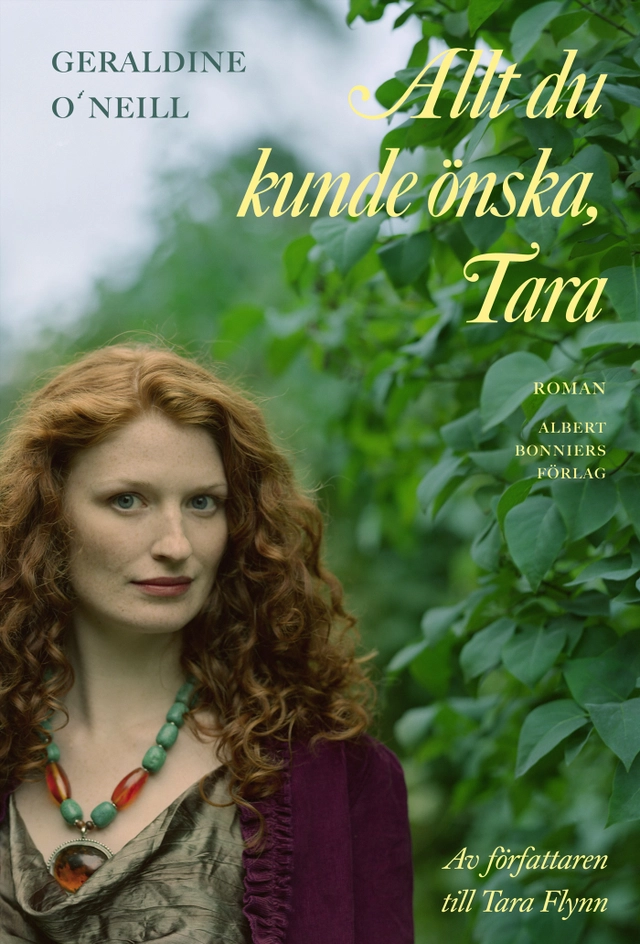 Allt du kunde önska, Tara; Geraldine O'Neill; 2006