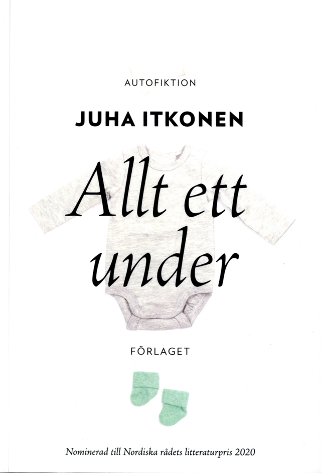 Allt ett under; Juha Itkonen; 2020
