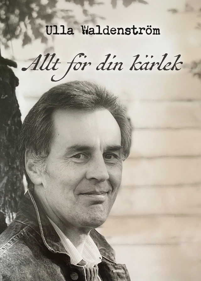 Allt för din kärlek; Ulla Waldenström; 2026