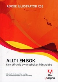 Allt i en bok Illustrator CS3; Creative Team ADOBE; 2007