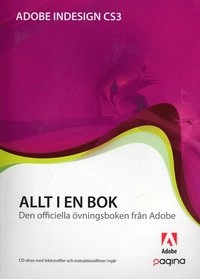 Allt i en bok InDesign CS3; Creative Team ADOBE; 2007