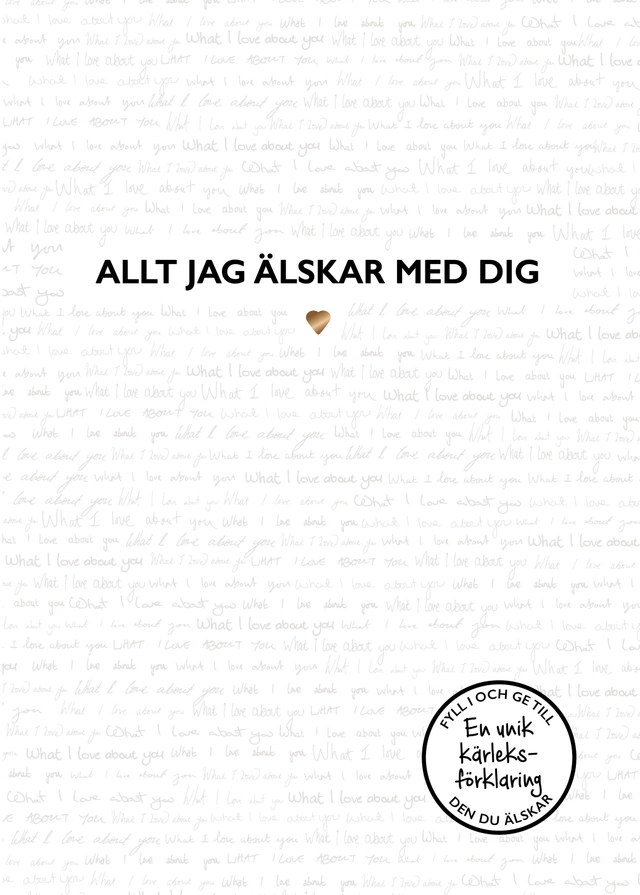 Allt jag älskar med dig : en kärleks fylla-i-bok; Alexandra Reinwarth; 2026