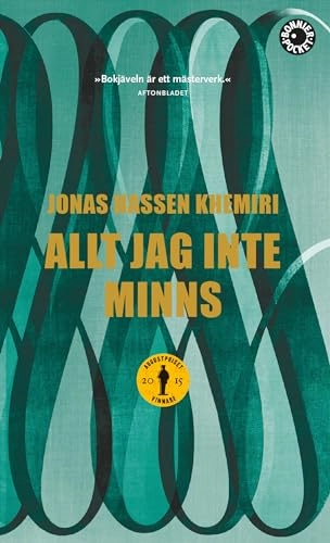 Allt jag inte minns; Jonas Hassen Khemiri; 2016