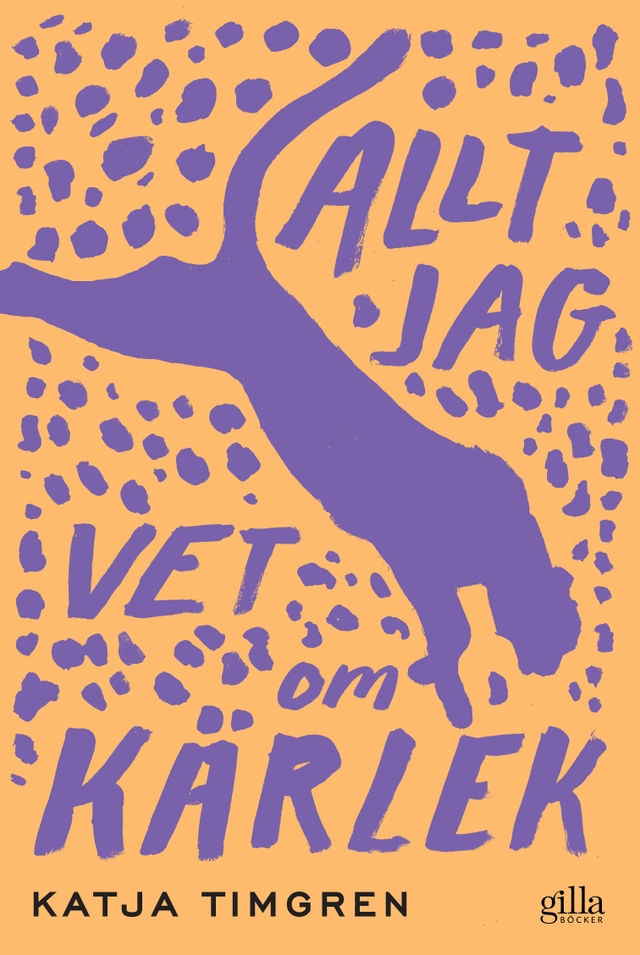 Allt jag vet om kärlek; Katja Timgren; 2020