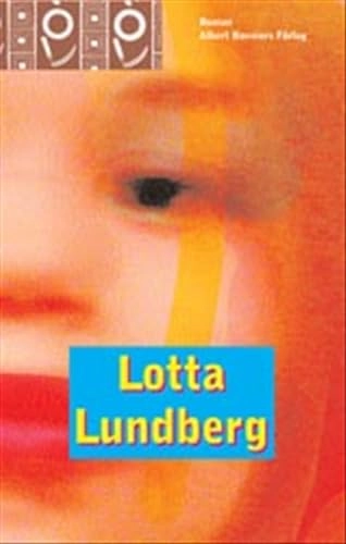 Allt jag vill ha; Lotta Lundberg; 2003