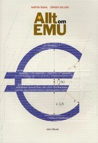 Allt om EMU; Martin Ådahl; 2003
