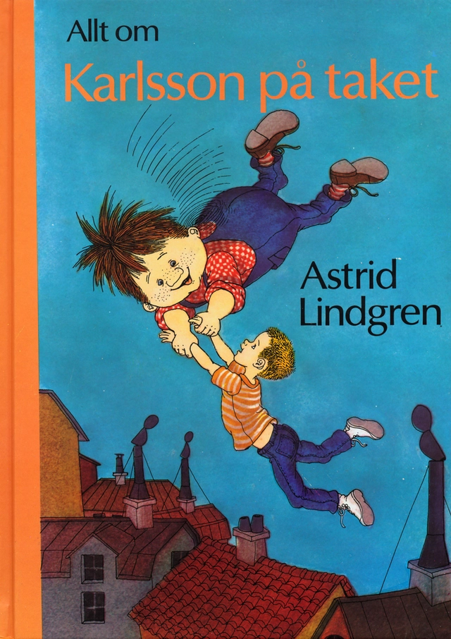 Allt om Karlsson på taket; Astrid Lindgren; 2000