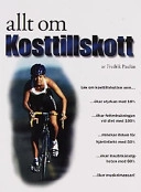 Allt om kosttillskott; Fredrik Paulún; 2003