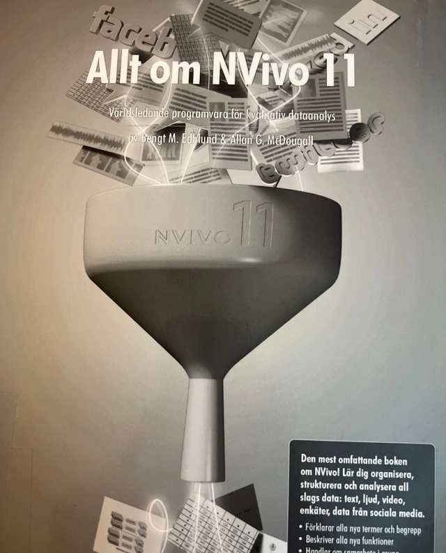 Allt om NVivo 11 : världens ledande verktyg för kvalitativ dataanalys; Bengt M. Edhlund; 2016