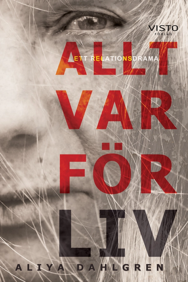 Allt var för Liv; Aliya Dahlgren; 2020