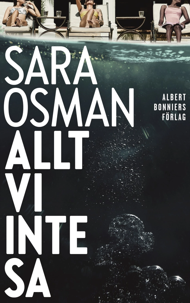 Allt vi inte sa; Sara Osman; 2021