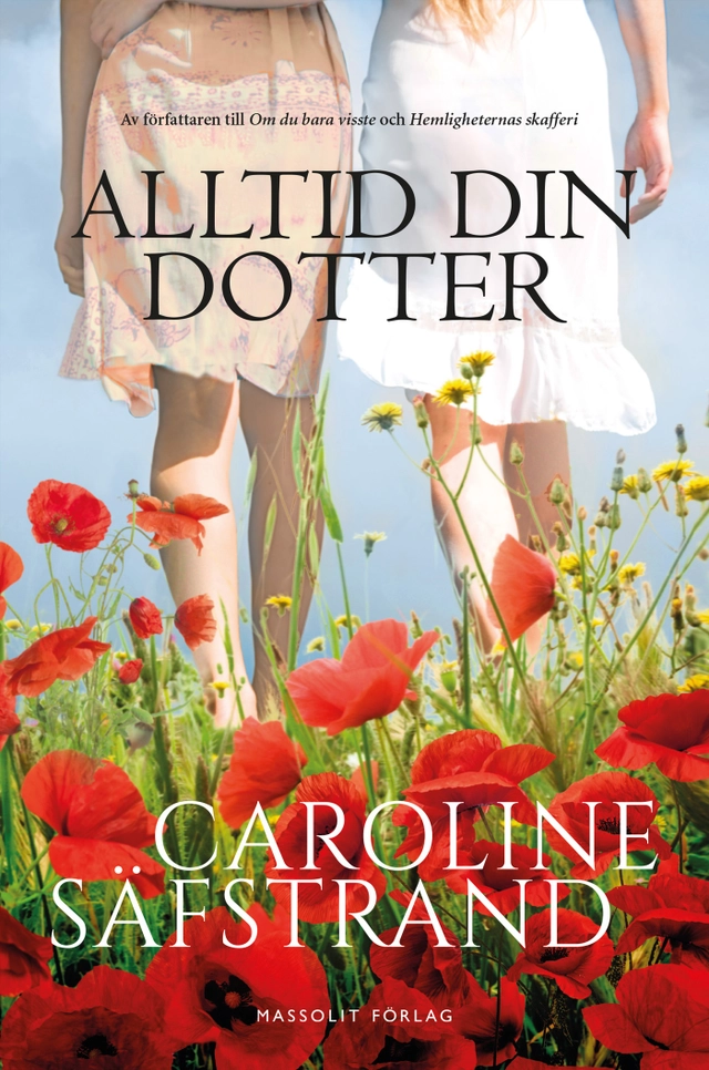 Alltid din dotter; Caroline Säfstrand; 2018