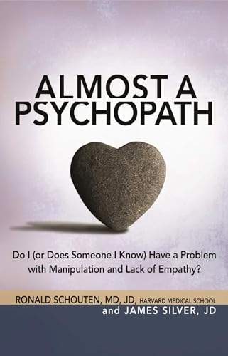 Almost a Psychopath; Ronald Schouten, James Silver; 2012