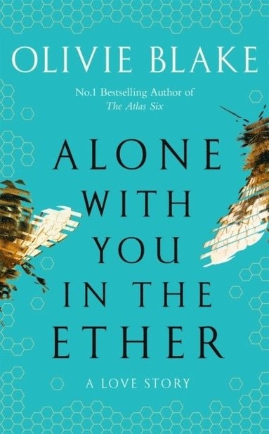 Alone With You in the Ether; Olivie Blake; 2022