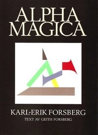Alpha magica; Karl-Erik Forsberg, Geith Forsberg; 1994
