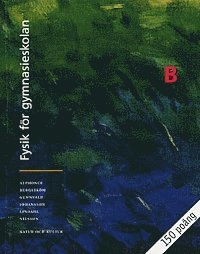 Alphonce/Fysik för gy Kurs B Lärobok ; Rune Alphonce; 2001