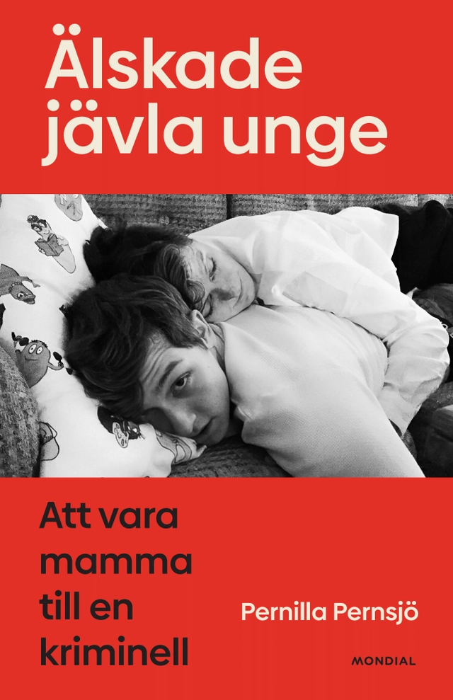 Älskade jävla unge; Pernilla Pernsjö; 2024