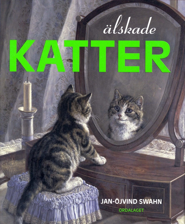 Älskade katter; Jan-Öjvind Swahn; 2008