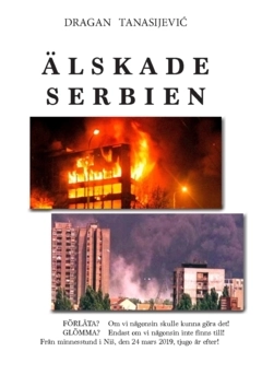 Älskade Serbien; Dragan Tanasijević; 2022