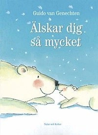 Älskar dig så mycket; Guido van Genechten; 2003