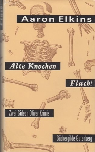 Alte Knochen: zwei Gideon-Oliver-Krimis; Aaron Elkins