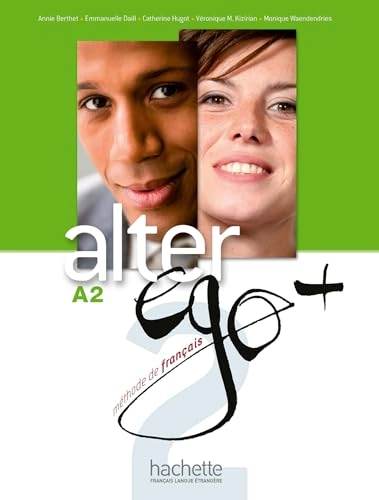 Alter Ego + 2 : Livre de l'eleve + Parcours digital; Göran Ahrne, Berthet; 2012