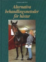 Alternativa behandlingsmetoder för hästar; Vanessa Britton; 1996