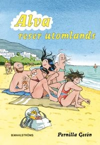 Alva reser utomlands; Pernilla Gesén; 2011