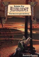Alvblodet : femte boken om det magiska landet Deverry; Katharine Kerr; 1997